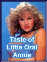 Taste Of Little Oral Annie