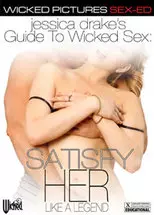 jessica drake Guide to Wicked Sex - Satisfy Her Like A Legend