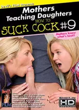 Mothers Teaching Daughters How To Suck Cock 9