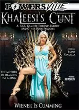 Khaleesis Cunt A XXX Game Of Thrones Parody And Other Porn Parodies